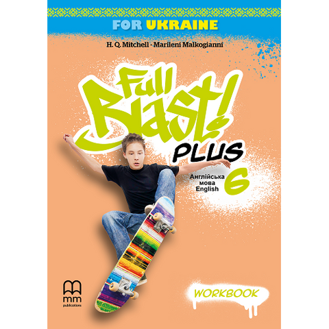 6 клас. НУШ Англійська мова. Full Blast Plus. Workbook, Зошит (Мітчелл Г.), MM Publications 9786180567090 фото