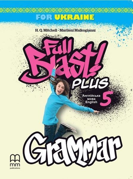 5 клас (НУШ). Англійська мова. Full Blast Plus. КОМПЛЕКТ: Student`s book (м'яка обкладинка) + Workbook + Grammar (Мітчелл Г.), MM Publications 9786178002770/3 фото