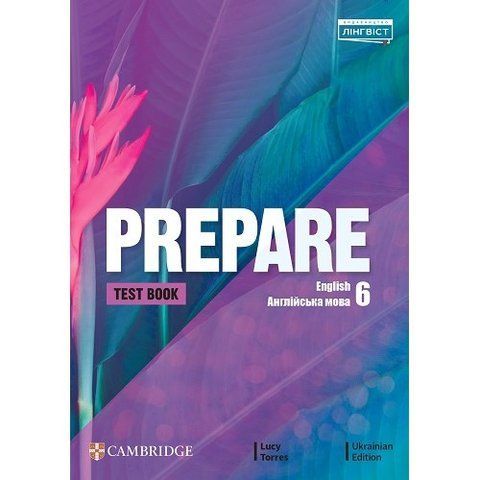 6 клас. НУШ Англійська мова. Prepare. Tests. Тести (Stuart Cochrane, Lusy Torres), Лінгвіст 9786178103781 фото
